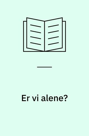 Er vi alene?