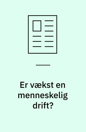 Er vækst en menneskelig drift?