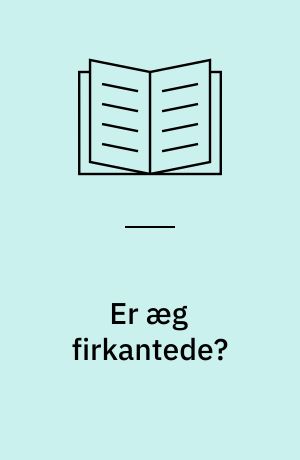 Er æg firkantede? : lær om former og figurer!