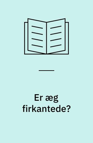 Er æg firkantede? : lær om former og figurer!
