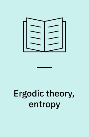 Ergodic theory, entropy