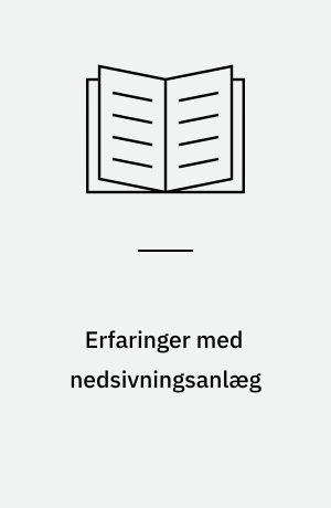 Erfaringer med nedsivningsanlæg