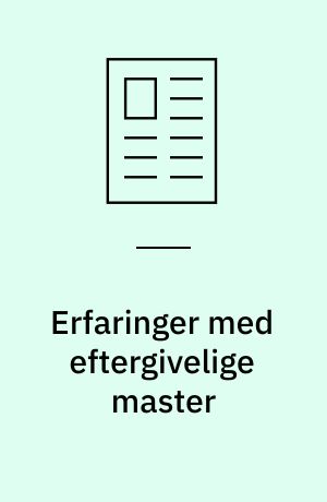 Erfaringer med eftergivelige master