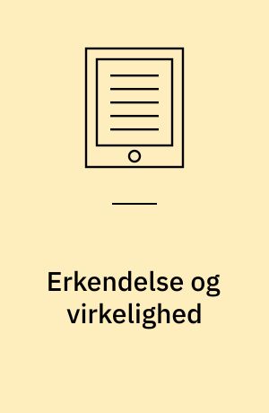 Erkendelse og virkelighed