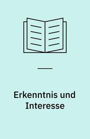 Erkenntnis und Interesse