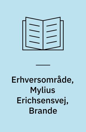 Erhversområde, Mylius Erichsensvej, Brande