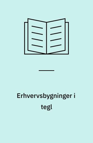 Erhvervsbygninger i tegl