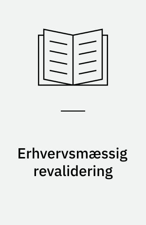 Erhvervsmæssig revalidering : to undersøgelser