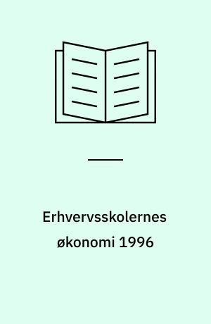 Erhvervsskolernes økonomi 1996