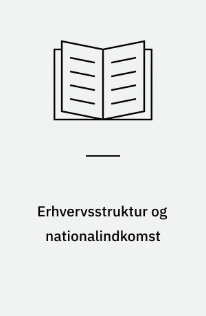 Erhvervsstruktur og nationalindkomst