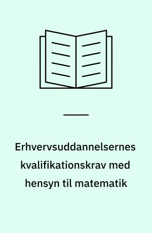 Erhvervsuddannelsernes kvalifikationskrav med hensyn til matematik