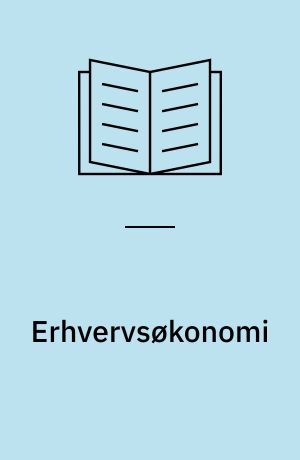 Erhvervsøkonomi : bekendtgørelse og vejledende retningslinier