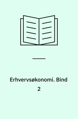 Erhvervsøkonomi. Bind 2