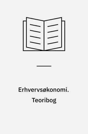 Erhvervsøkonomi : akademiuddannelserne : teoribog. Teoribog