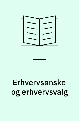 Erhvervsønske og erhvervsvalg