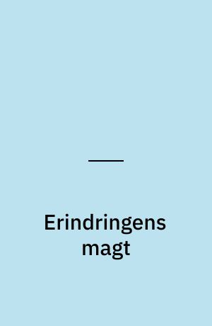 Erindringens magt