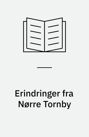 Erindringer fra Nørre Tornby