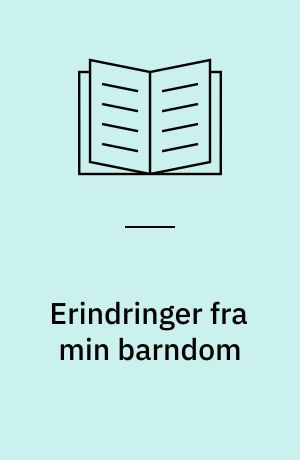 Erindringer fra min barndom