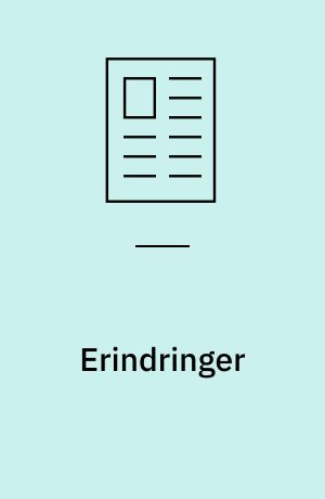 Erindringer : (Eller: Hvem glemte at låse døren?)