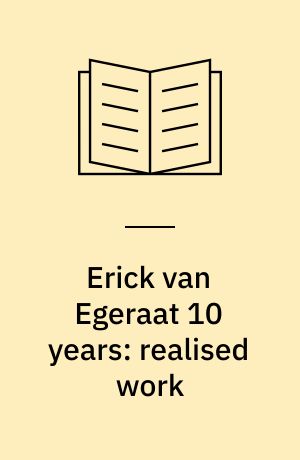 Erick van Egeraat 10 years: realised work : Erick van Egeraat Assosiated Architects, EEA