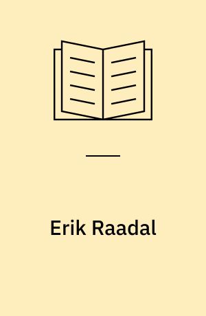 Erik Raadal : et udvalg af billeder