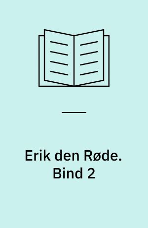 Erik den Røde. Bind 2 (Stor skrift)