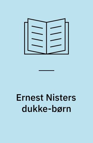 Ernest Nisters dukke-børn
