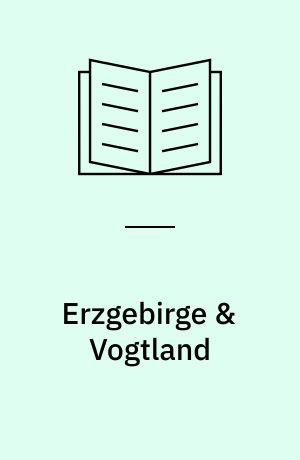 Erzgebirge & Vogtland