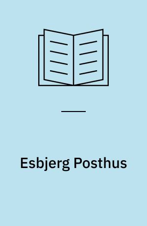 Esbjerg Posthus : Torvet 20, matr.nr. 720, Esbjerg bygrunde