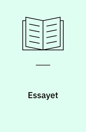 Essayet : filosofi og fiktion