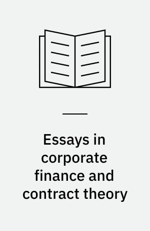 Essays in corporate finance and contract theory