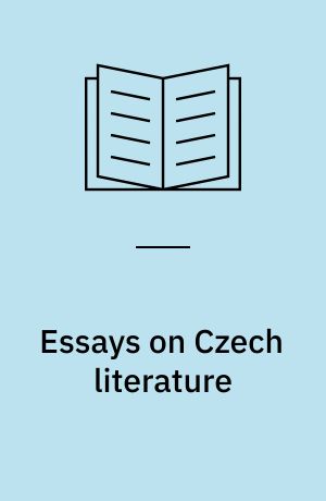 Essays on Czech literature : Introduced by Peter Demetz