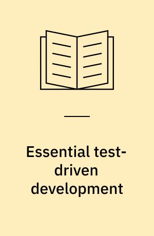 Essential test-driven development