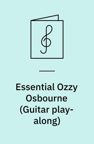 Essential Ozzy Osbourne : play 8 songs with tab and sound-alike cd tracks