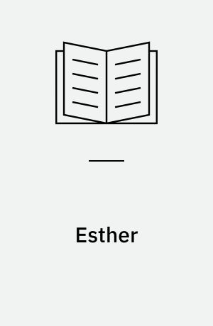 Esther : Tragedie i 3 Akter paa rimede Vers