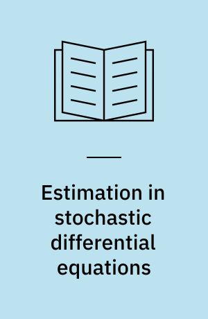 Estimation in stochastic differential equations