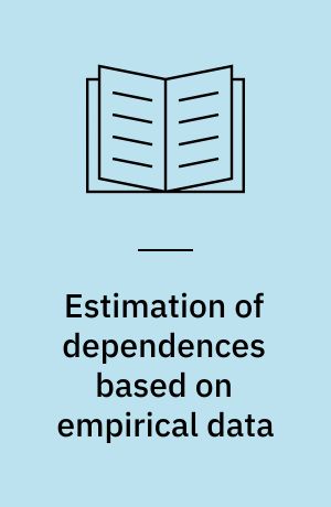 Estimation of dependences based on empirical data