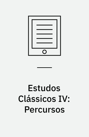 Estudos Clássicos IV: Percursos