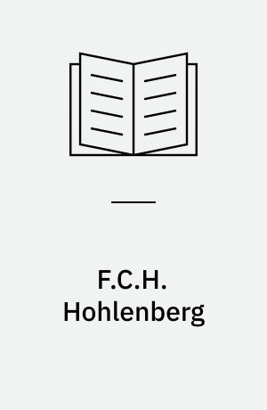 F.C.H. Hohlenberg : flådens fabrikmester 1796-1803
