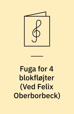 Fuga for 4 blokfløjter : efter Fuga for orgel, g-mol, Köchel 401