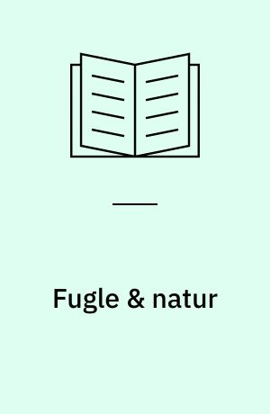 Fugle & natur : en guide til Vestjylland