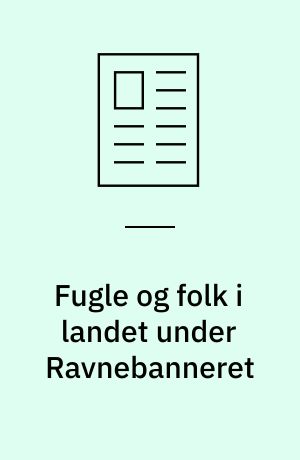 Fugle og folk i landet under Ravnebanneret
