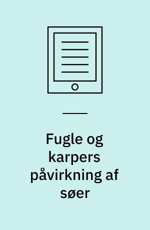 Fugle og karpers påvirkning af søer