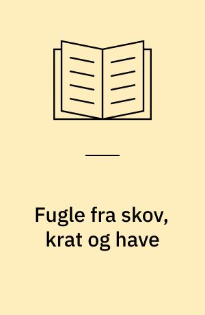 Fugle fra skov, krat og have