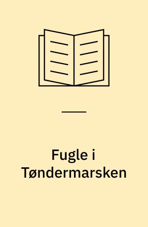 Fugle i Tøndermarsken : bestandsudvikling og landbrug