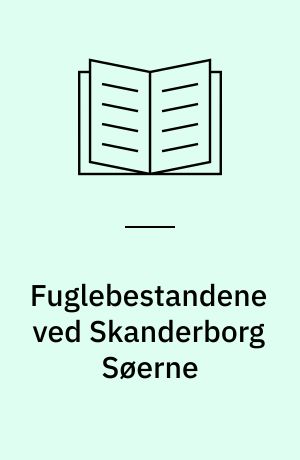 Fuglebestandene ved Skanderborg Søerne