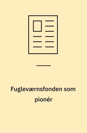 Fugleværnsfonden som pionér