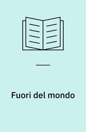 Fuori del mondo : i modelli nella follia e nelle immagini dell'aldilà