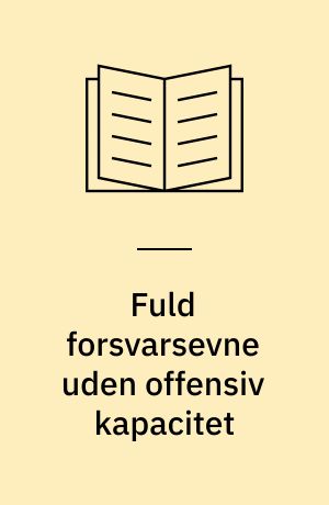 Fuld forsvarsevne uden offensiv kapacitet : omstrukturering og ændret deployering af landstyrkerne i Centraleuropa : en vej til militær stabilitet