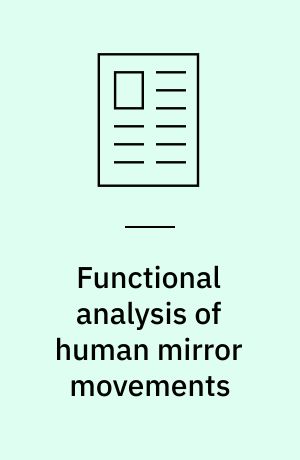 Functional analysis of human mirror movements